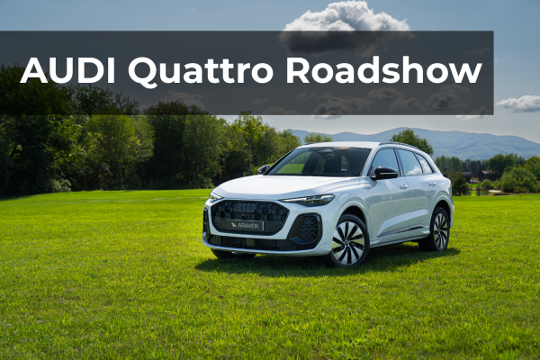 AUDI Quattro Roadshow je tu!